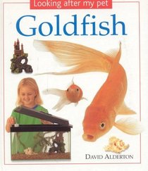 Goldfish: Looking After my Pet Series (Looking After My Pet)