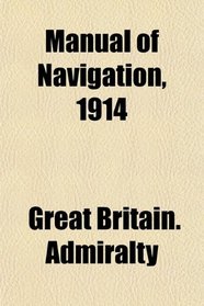 Manual of Navigation, 1914