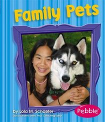 Family Pets: Revised Edition (Pebble Books)