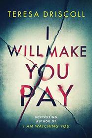 I Will Make You Pay