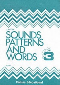 Sounds, Patterns and Words: Workbook 3 (Sounds, Pattern and Words)