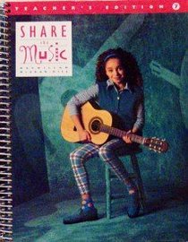 Share The Music Teacher's Edition, Grade 7