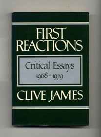 First reactions: Critical essays 1968-1979