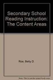 Secondary School Reading Instruction: The Content Areas