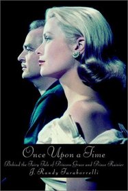Once Upon a Time : Behind the Fairy Tale of Princess Grace and Prince Rainier