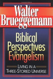 Biblical Perspectives on Evangelism: Living in a Three-Storied Universe