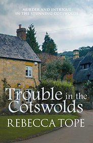 Trouble in the Cotswolds (Cotswold Mysteries)