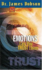Life On The Edge Emotions: Can You Trust Them?