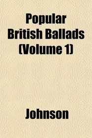Popular British Ballads (Volume 1)