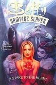 Buffy the Vampire Slayer: A Stake to the Heart