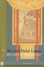 The Second Dalai Lama : His Life and Teachings