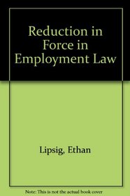 Reduction in Force in Employment Law