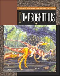 Compsognathus (Exploring Dinosaurs)