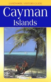 Landmark Visitors Guide Cayman Islands (Landmark Visitors Guide Cayman Islands, 1st ed)