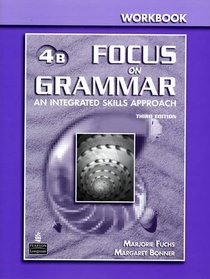 Focus on Grammar: An Intermediate Course for Reference