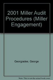2001 Miller Audit Procedures: Complete Audit Program & Workpaper Management System (Miller Engagement)