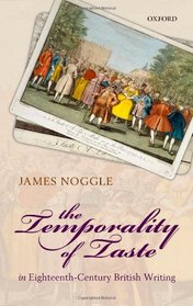 The Temporality of Taste in Eighteenth-Century British Writing