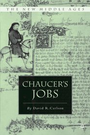 Chaucer's Jobs (The New Middle Ages)