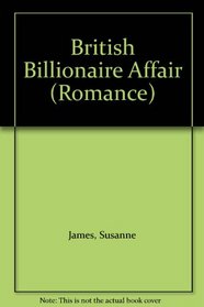 The British Billionaire Affair (Romance)