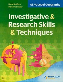 AS/A-level Geography: Investigative and Research Skills and Techniques