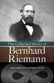 The Collected Works of Bernhard Riemann (Dover Books on Mathematics)