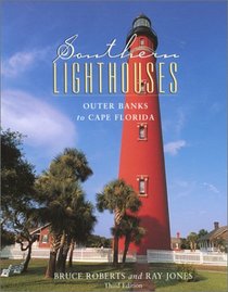 Southern Lighthouses, 3rd: Outer Banks to Cape Florida