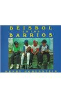 Baseball in the Barrios /Beisbol En Losbarrios (Spanish Edition)