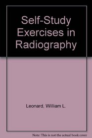 Self-Study Exercises in Radiography