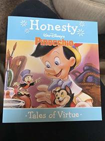 Honesty: Walt Disney's Pinnocchio: Tales of Virtue (Paperback 2004 Printing, First Edition)