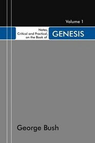 Book of Genesis: Designed as a General Help to Biblical Reading and Instruction