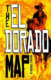 The El Dorado Map (Middle-Grade Novels)