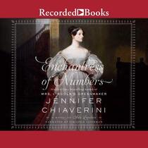 Enchantress of Numbers: A Novel of Ada Lovelace (Audio CD) (Unabridged)