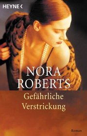 Gefährliche Verstrickung.