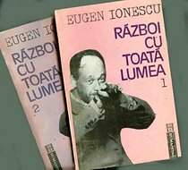 Razboi cu toata lumea: Publicistica romaneasca (Romanian Edition)