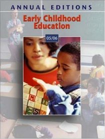 Annual Editions : Early Childhood Education 05/06 (Annual Editions Early Childhood Education)