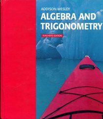 Algebra and Trigonometry Teacher's Edition