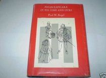 Shakespeare in His Time and Ours