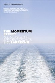 The Momentum Effect: How to Ignite Exceptional Growth (Financial Times Series)
