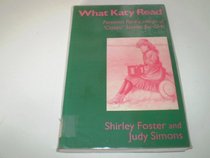 What Katy Read: Feminist Re-readings of Classic Stories for Girls, 1850-1920