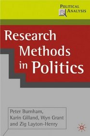 Research Methods in Politics (Political Analyses)