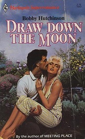 Draw Down The Moon (Harlequin Superromance, No 253)