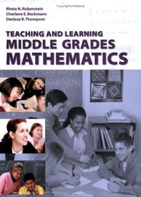 Teaching and Learning Middle Grades Mathematics (Key Curriculum Press)