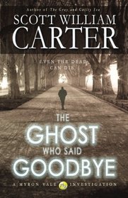 The Ghost Who Said Goodbye