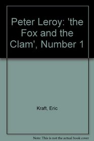 Peter Leroy: 'the Fox and the Clam', Number 1