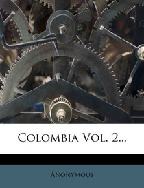 Colombia Vol. 2...