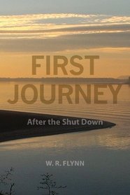 First Journey: After the Shut Down