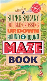 A Super-Sneaky, Double-Crossing, Up, Down, Round  Round Maze Book