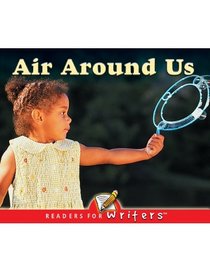 Air Around Us (Readers for Writers)