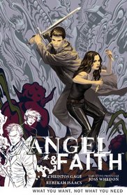 Angel & Faith Volume 5: What You Want, Not What You Need