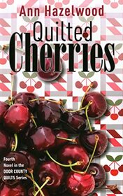 Quilted Cherries (Quilters of the Door, Bk 4)